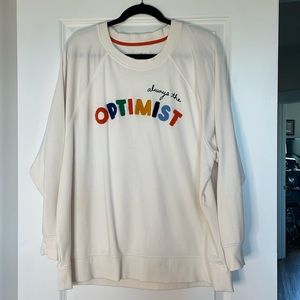 Lou & Grey “Always the Optimist” Long Sweatshirt SZ XL